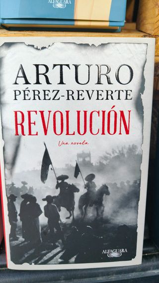 Libro REVOLUCIÓN de Arturo Pérez-Reverte