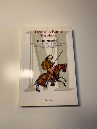 Tirant lo Blanc - text adaptat: Adaptació de Ro...