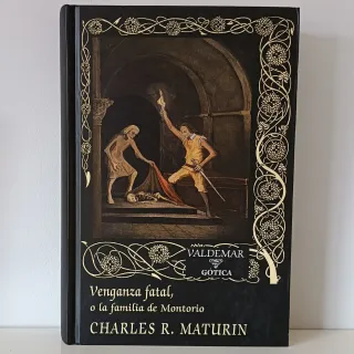 Venganza fatal: O la familia de Montorio (Gótic...