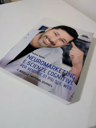 Neuromarketing e Scienze Cognitive per Vendere