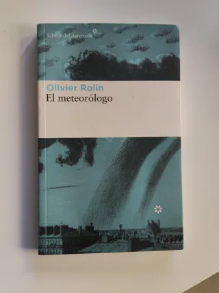 El meteorólogo (Spanish Edition)