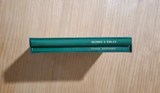 Mundo a solas. Destino del hombre