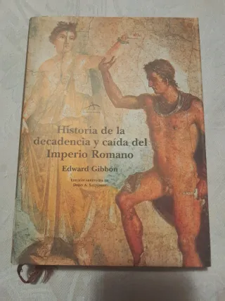 Historia de la decadencia y caída del Imperio R...