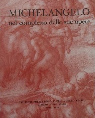 Michelangelo nel complesso delle sue opere (Ita...