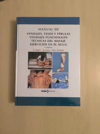 Manual de Vendajes, Yesos y Ferulas: Vendajes f...