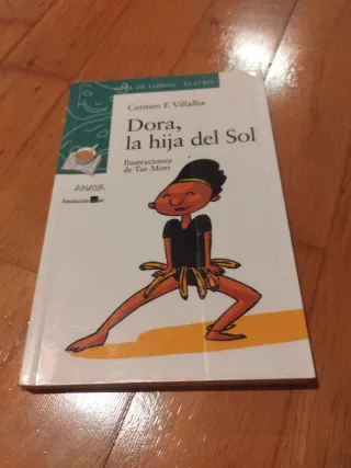 Dora, la hija del Sol (Sopa de Libros, Teatro /...