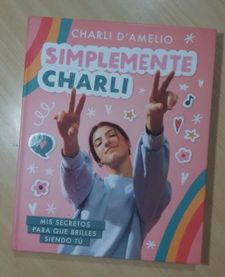 Simplemente Charli: Mis secretos para que brill...