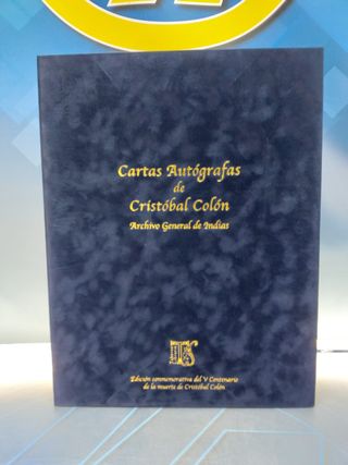 Facsímil “Cartas Autógrafas de Cristobal Colón en el Archivo General de Indias”