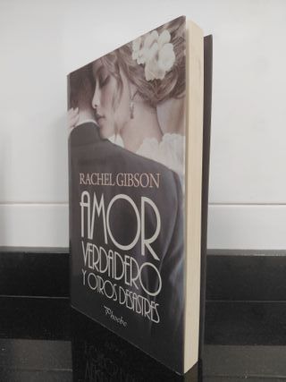 Amor verdadero y otros desastres. Rachel Gibson