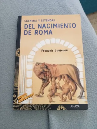 Cuentos y leyendas del nacimiento de Roma (Cuen...