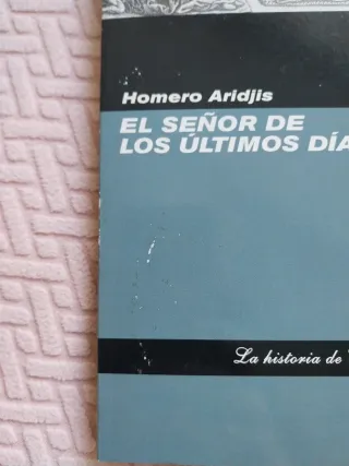 El señor de los últimos días. La historia de Es...