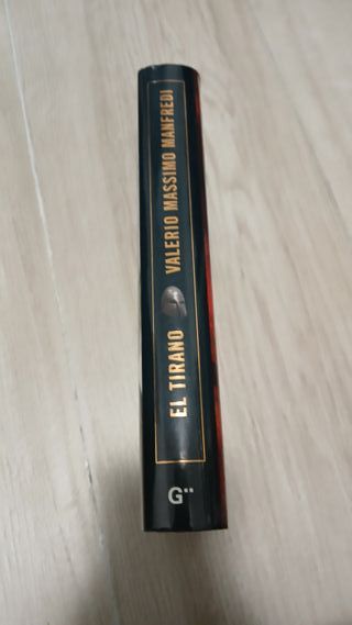 El Tirano / The Tyrant (Novela His) (Spanish Ed...