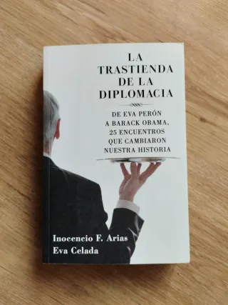 La Trastienda de la Diplomacia: De Eva Peron a ...