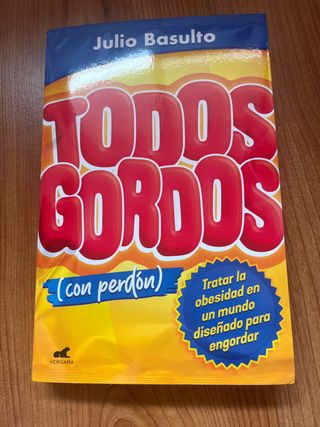 Todos gordos (con perdón) / All Fat―(With My Ap...