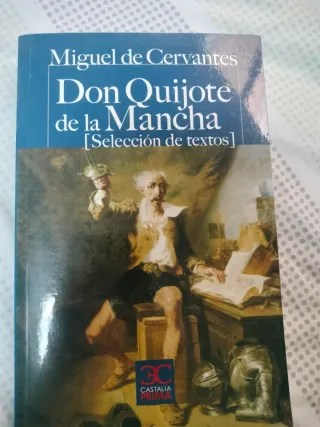 Don Quijote de la Mancha (Selección de textos) ...