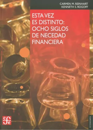 Esta vez es distinto. K Rogoff.