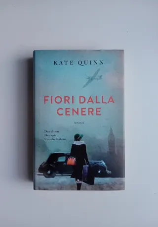 Fiori dalla cenere di Kate Quinn