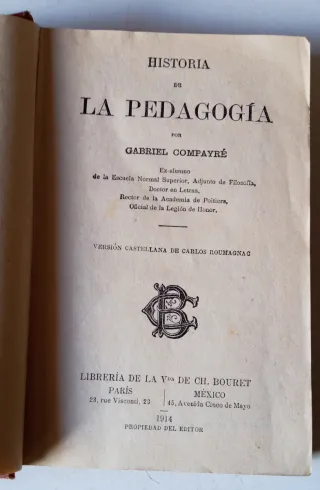 HISTORIA de la PEDAGOGÍA. G.Compayre. Paris.1914