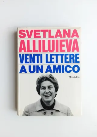 Venti lettere a un amico di Svetlana Alliluieva