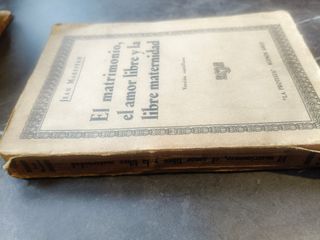 El matrimonio, el amor libre y la libre maternidad