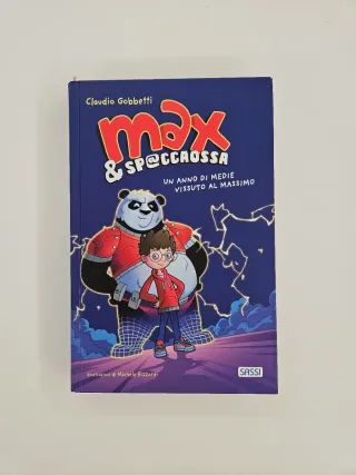 Max & Sp@ccaOssa. Un anno di medie vissuto al m...