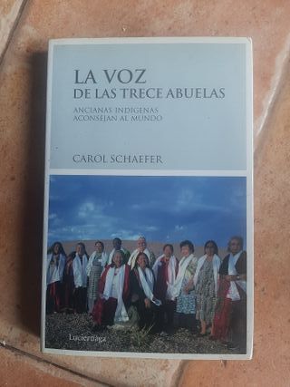 La voz de las trece abuelas – Carol Schaeffer