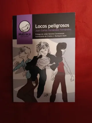 Locos peligrosos