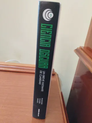 CIENCIA OSCURA 3. UN BREVE INSTANTE DE CLARIDAD