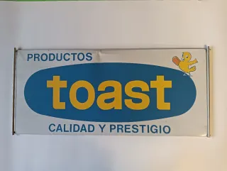 Cartel antiguo TOAST Productos Calidad y Prestigio