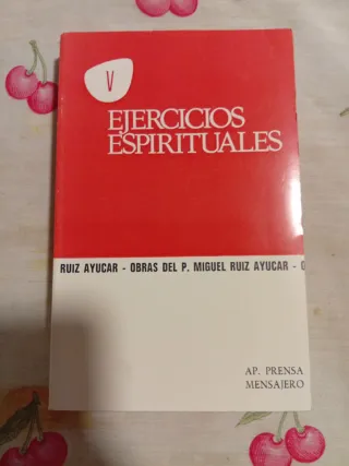 Ejercicios espirituales. Ruiz Ayucar