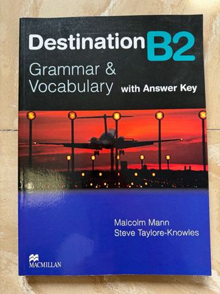 Destination B2. Grammar; Vocabulary / Student's...