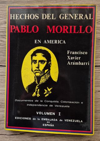 Hechos del General Pablo Morillo en América