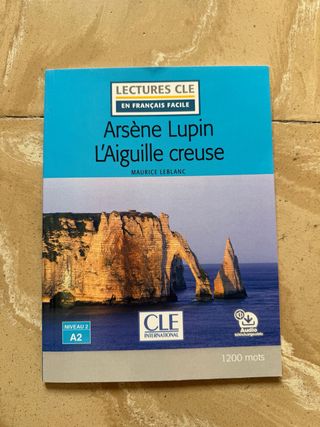 Arsène Lupin et l'aiguille creuse Lecture FLE (...