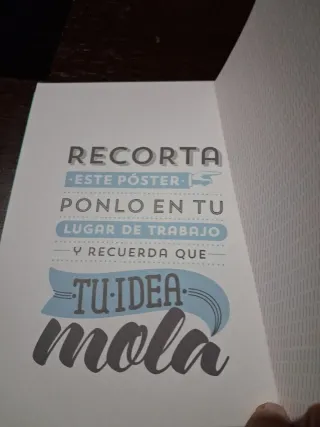 Tu idea mola: Porque si quieres, puedes