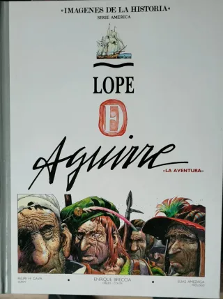 Comic Lope de Aguirre. La aventura