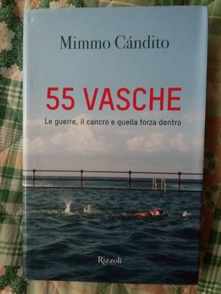 55 vasche le guerre, il cancro e quella forza d...