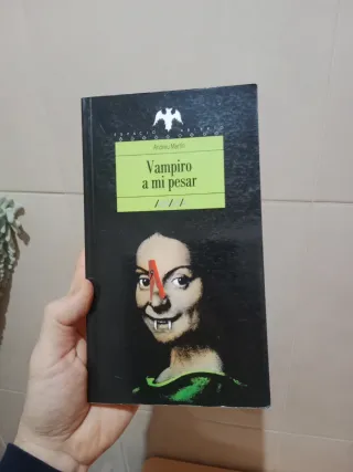 Vampiro a mi pesar. Novela juvenil Andreu Martín