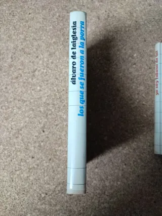 Los que se fueron a la porra. Álvaro de la Iglesia