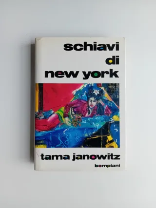 Schiavi di New York di Tama Janowitz