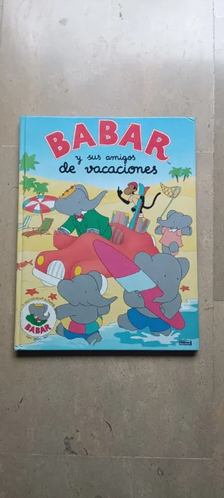Babar y Sus Amigos de Vacaciones (Spanish Edition)