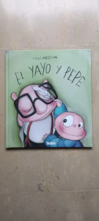El yayo y Pepe (Spanish Edition)
