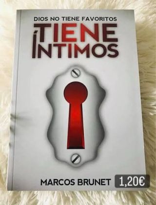 Dios no tiene favoritos, tiene intimos marcos libr