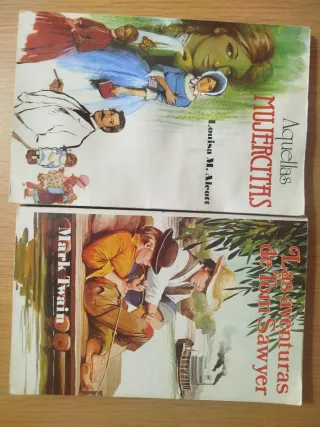 Las aventuras de Tom sawyer ,aquellas mujercitas