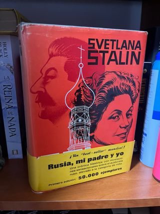 Rusia, mi padre y yo – Svetlana Stalin