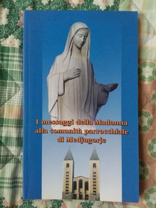 I messaggi della Madonna di Medjugorje