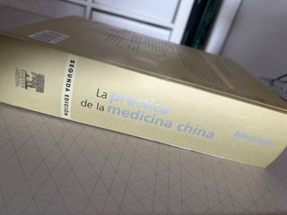 La práctica de la medicina china. 2da edicion.