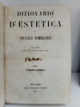 Dizionario D'Estetica N. Tommaseo Tomo 1/2