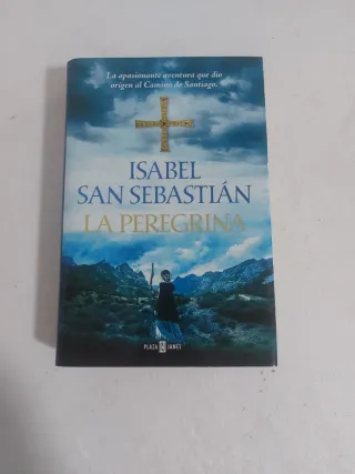 Libro LA PEREGRINA de ISABEL SAN SEBASTIAN