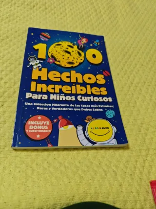 100 Hechos Increíbles Para Niños Curiosos: Una ...