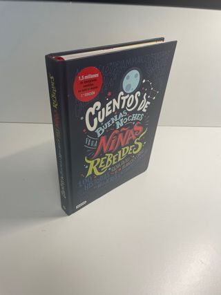 Cuentos de buenas noches para niñas rebeldes: 1...